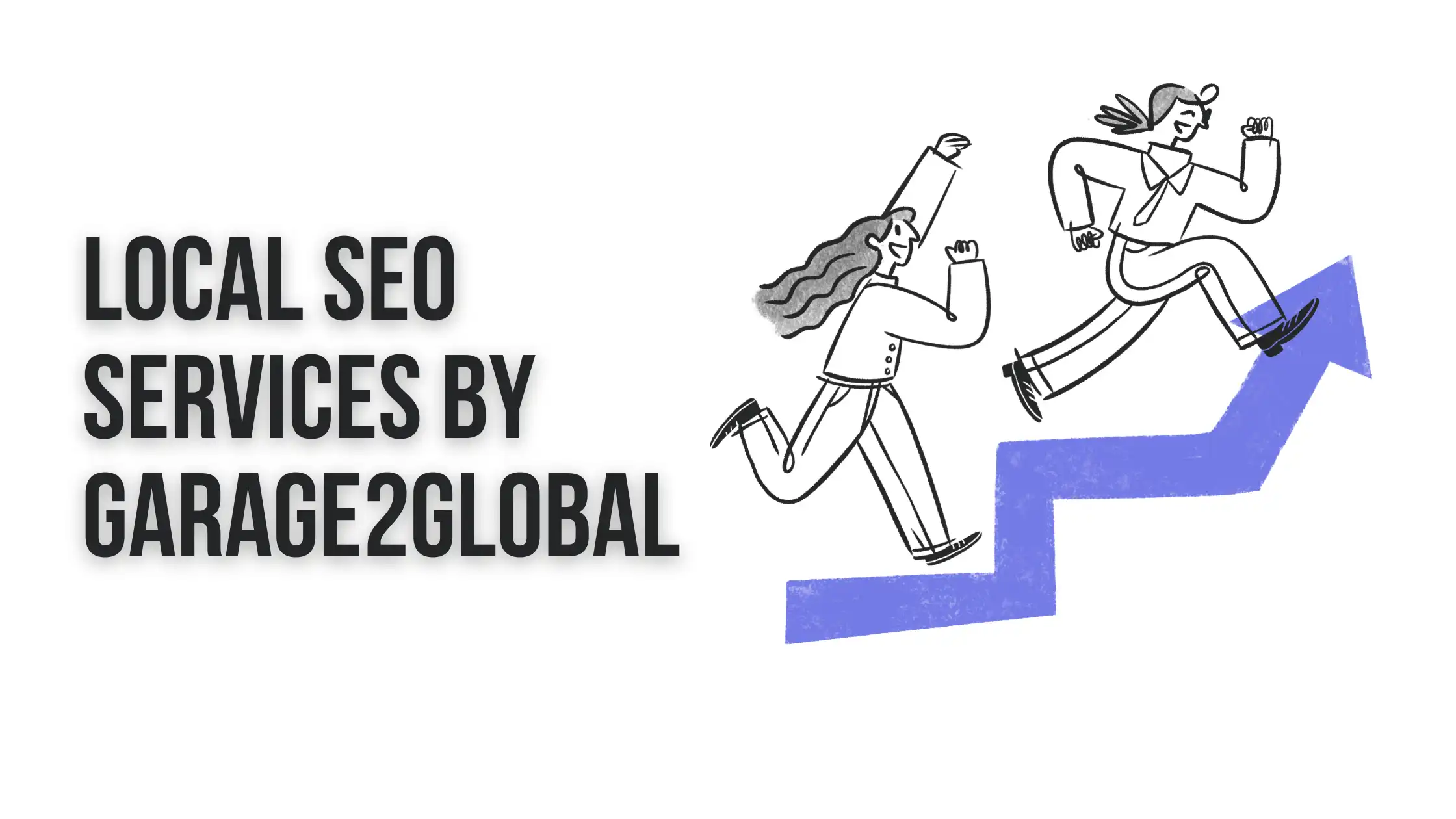 Boost Sales with Local SEO Services by Garage2Global