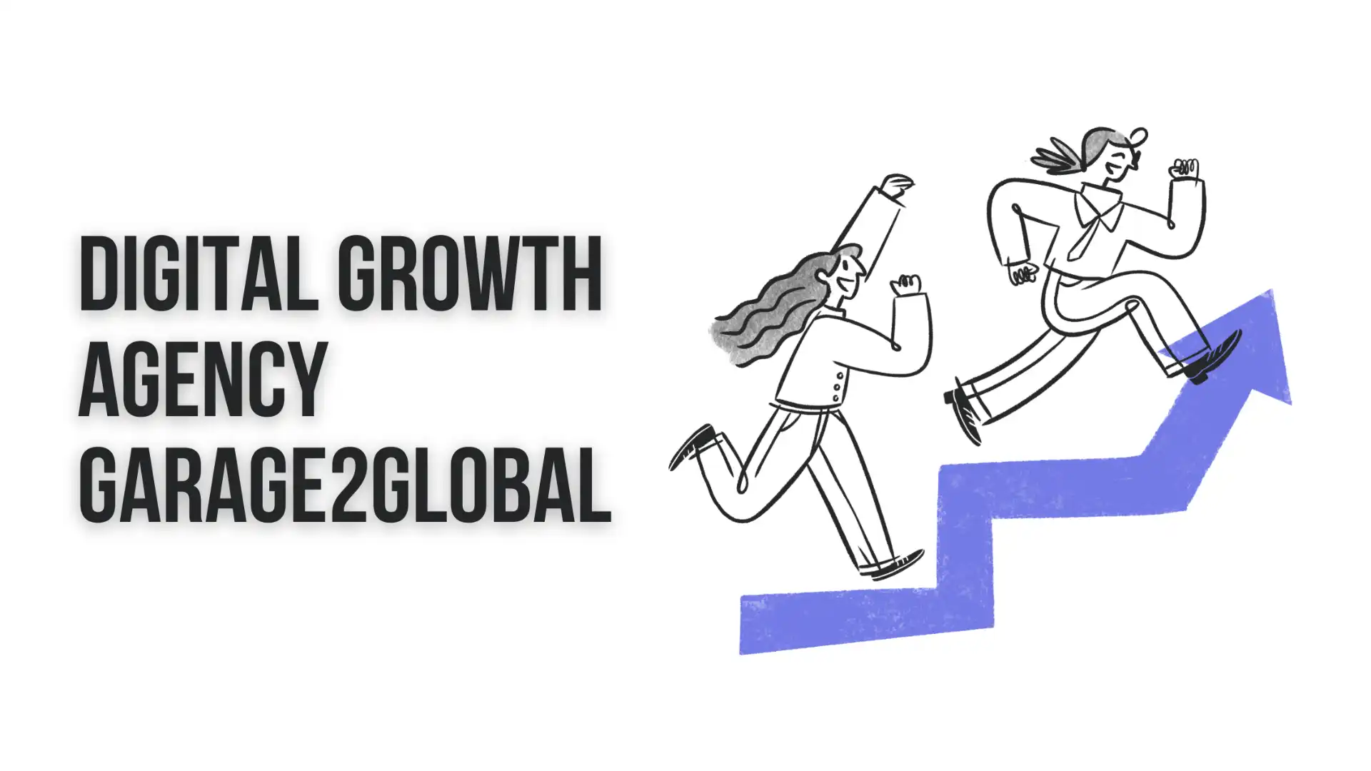Why Digital Growth Agency Garage2Global Is the #1 Choice for Startups & Scaleups