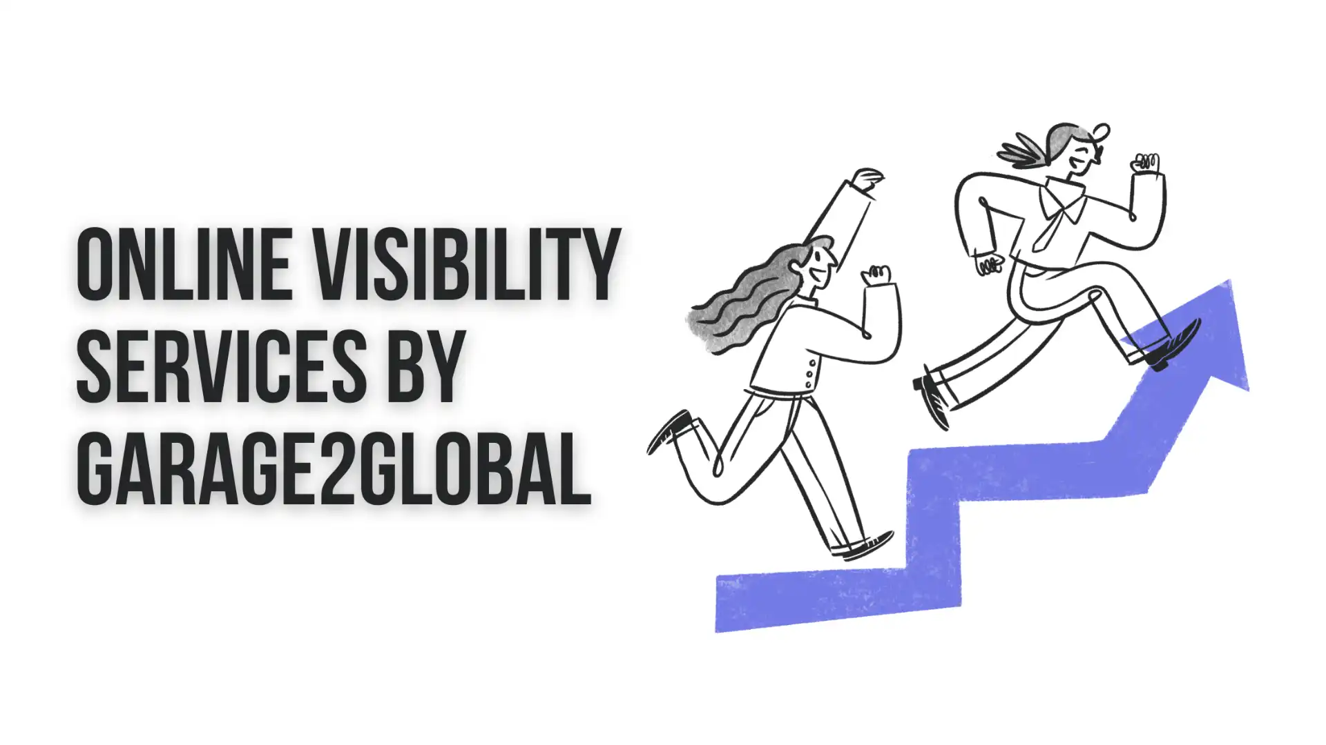 Online Visibility Services by Garage2Global: How to Skyrocket Your Digital Presence in 2025